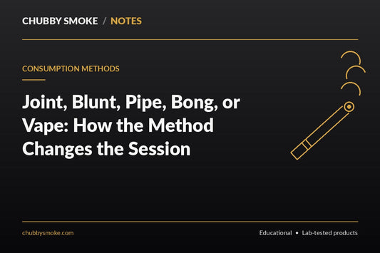 Joint, Blunt, Pipe, Bong, or Vape: How the Method Changes the Session