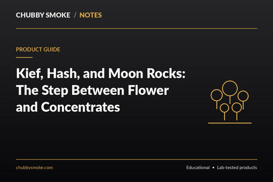 Kief, Hash, and Moon Rocks: The Step Between Flower and Concentrates